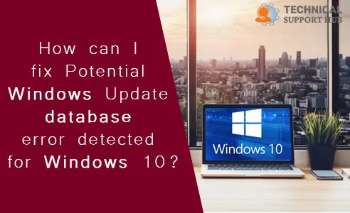 Fix Potential Windows Update Database Error Detected for Windows 10
