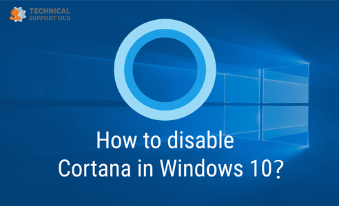 How to Disable Cortana in Windows 10?