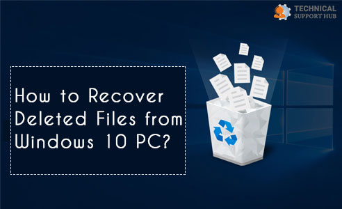 Recover Deleted Files from Windows 10 PC