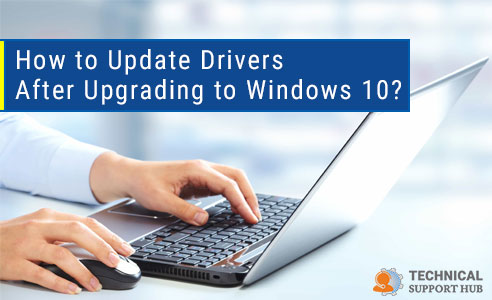 How to Update Drivers After Upgrading to Windows 10?