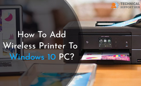 Add Wireless Printer To Windows 10 PC