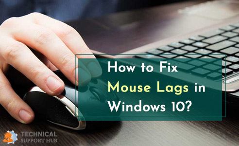 Mouse Lags in Windows 10