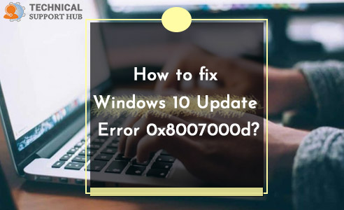 Windows 10 Update Error 0x8007000d
