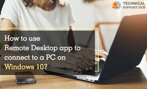 Remote Desktop app to connect to a PC on Windows 10