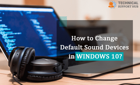 Default Sound Devices in Windows 10