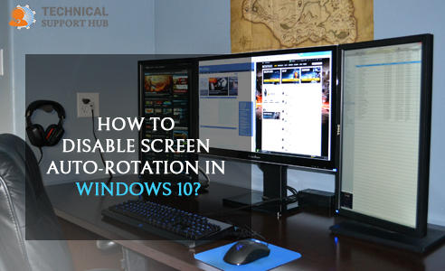 Disable Screen Auto-Rotation in Windows 10