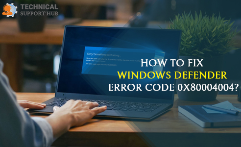 Windows Defender Error Code 0x80004004