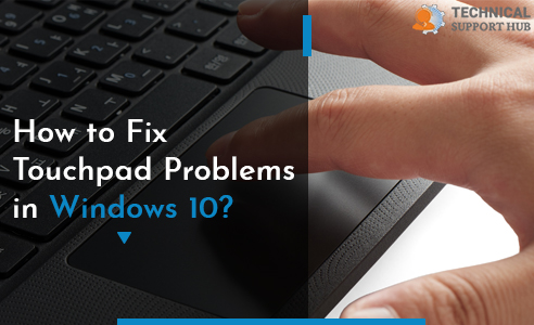 Fix Touchpad Problems in Windows 10