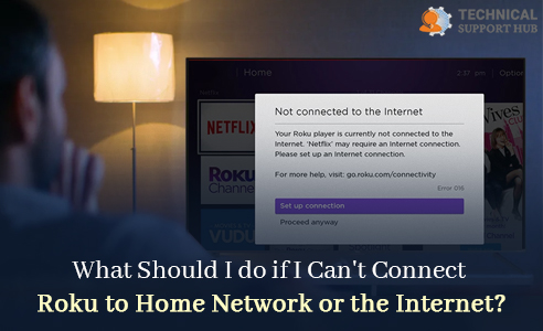 cannot connect roku to my home network or the internet