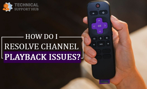 resolve channel playback issues