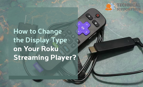 Change the Display Type on Your Roku Streaming Player