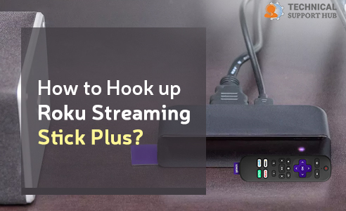 Hook up Roku Streaming Stick Plus