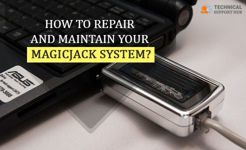 Repair and Maintain your magicJack System