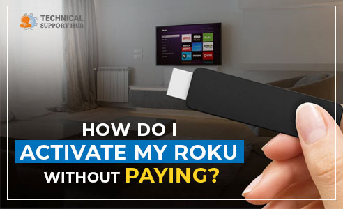 activate my Roku Without Paying