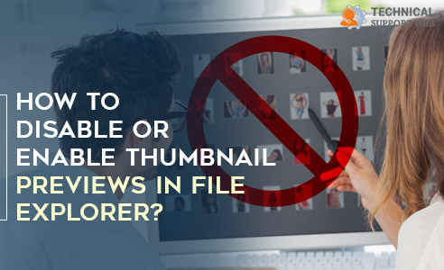 Disable or Enable Thumbnail Previews in File Explore
