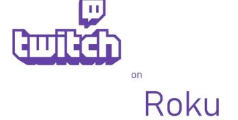 Add Twitch on Roku
