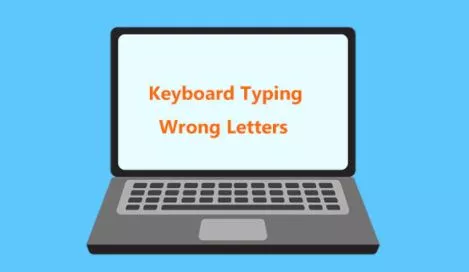 Keyboard Typing Wrong Characters/Letters