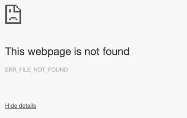 ERR_FILE_NOT_FOUND Error on Google Chrome