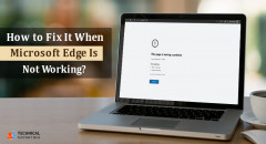 How to Fix It When Microsoft Edge Is Not Working
