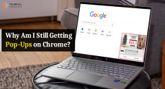 Why Am I Still Getting Pop Ups on Chrome