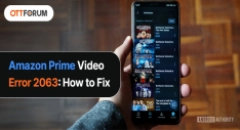Amazon Prime Video Error 2063  How to Fix
