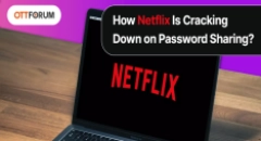How Netflix Is Cracking Down on Password Sharing?