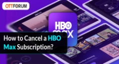 How to Cancel a HBO Max Subscription?
