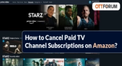 How to Cancel Paid TV Channel Subscriptions on Amazon?