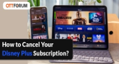 How to Cancel Your Disney Plus Subscription?
