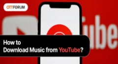 How to Download Music from YouTube?