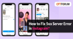 How to Fix 5xx Server Error in Instagram?
