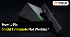 How to Fix Shield TV Remote Not Working?
