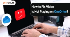 How to Fix Video is Not Playing on OneDrive?