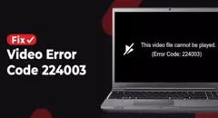 How to Fix Video Playback Error Code 224003?