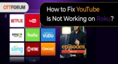 How to Fix YouTube is Not Working on Roku?