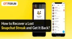 How to Recover a Lost Snapchat Streak and Get It Back?