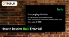 How to Resolve Hulu Error 94?