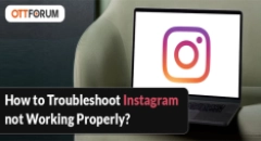 How to Troubleshoot Instagram Not Working Properly?
