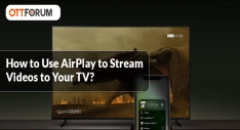 How to Use AirPlay to Stream Videos to Your TV?