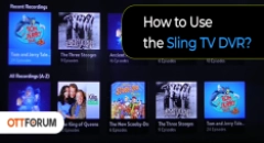 How to Use the Sling TV DVR?