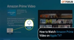 How to Watch Amazon Prime Video on Apple TV?