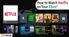 How to Watch Netflix on Your Xbox?