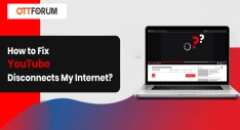 How to Fix YouTube Disconnects My Internet?