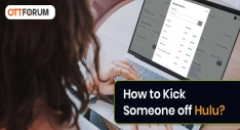 How to Kick Someone off Hulu?