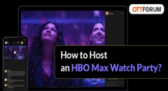 How to Host an HBO Max Watch Party?