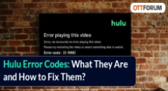 Hulu Error Codes  What They Are and How to Fix Them?