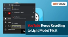 YouTube Keeps Resetting to Light Mode  Fix it