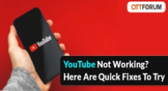 YouTube Not Working  Here Are Quick Fixes To Try