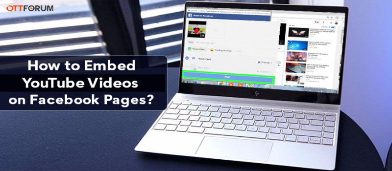 How to Embed YouTube Videos on Facebook Pages