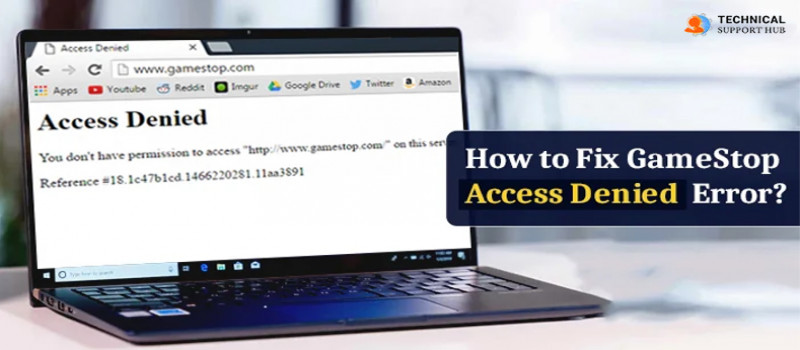 How to Fix GameStop Access Denied Error